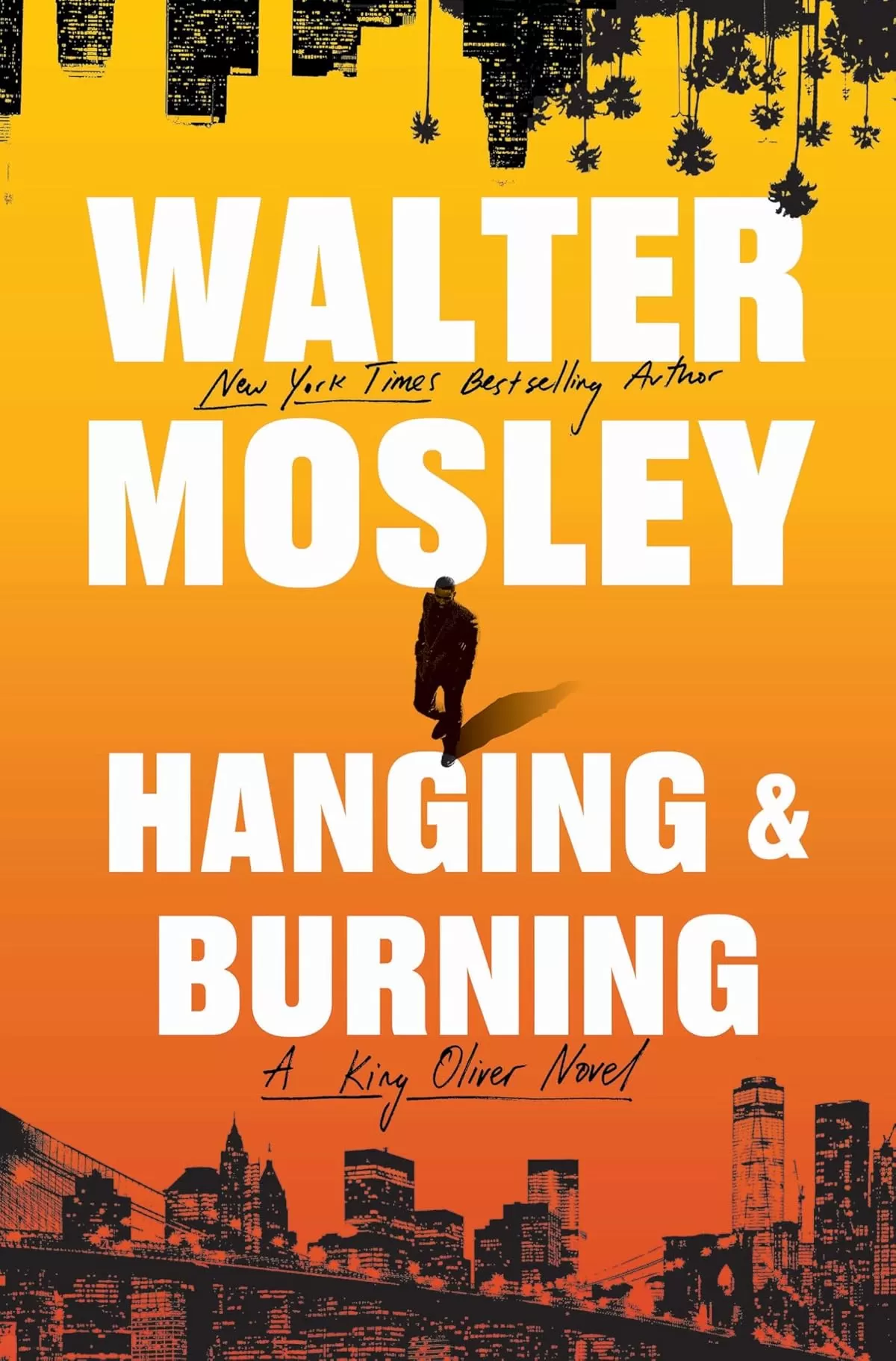 Hanging and Burning (King Oliver #4) by Walter Mosley