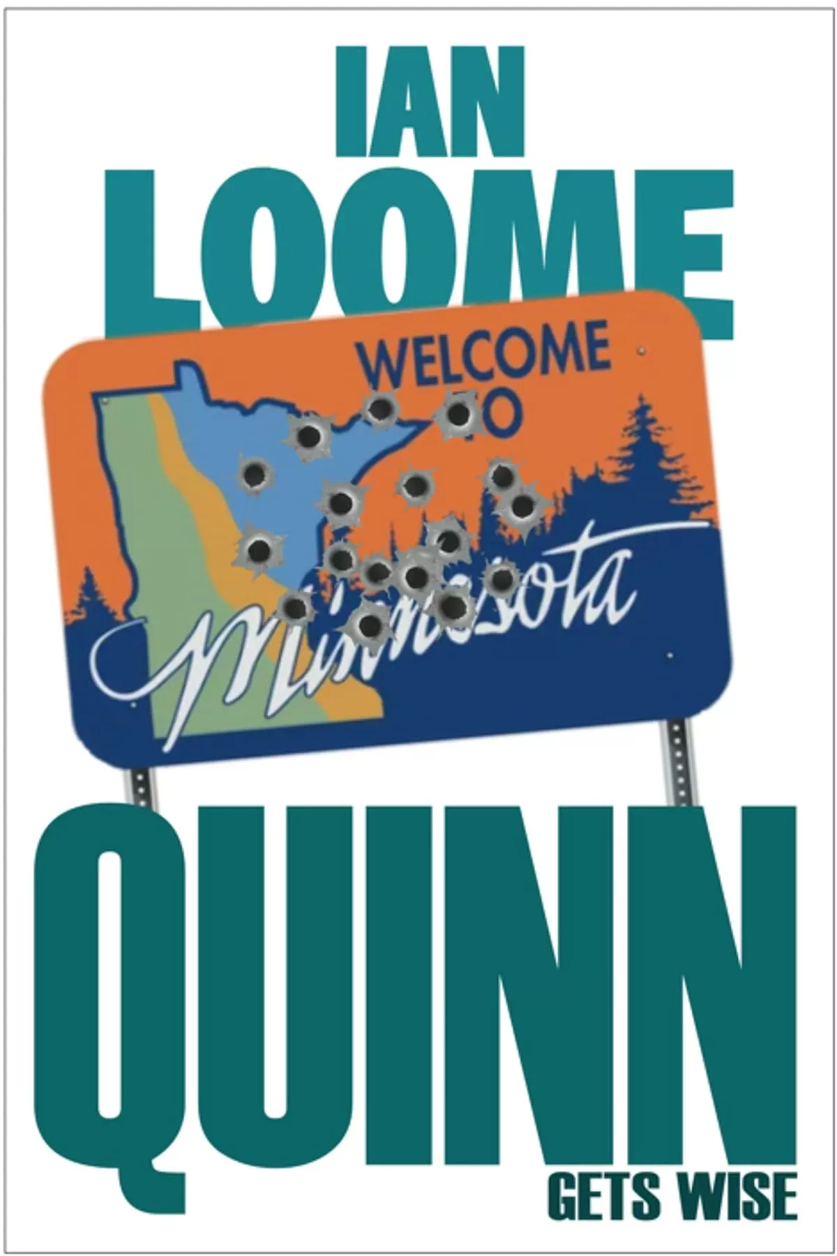 Quinn Gets Wise (Liam Quinn Mysteries #12) by Ian Loome