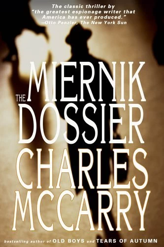 The Miernik Dossier (Paul Christopher #1) by Charles McCarry