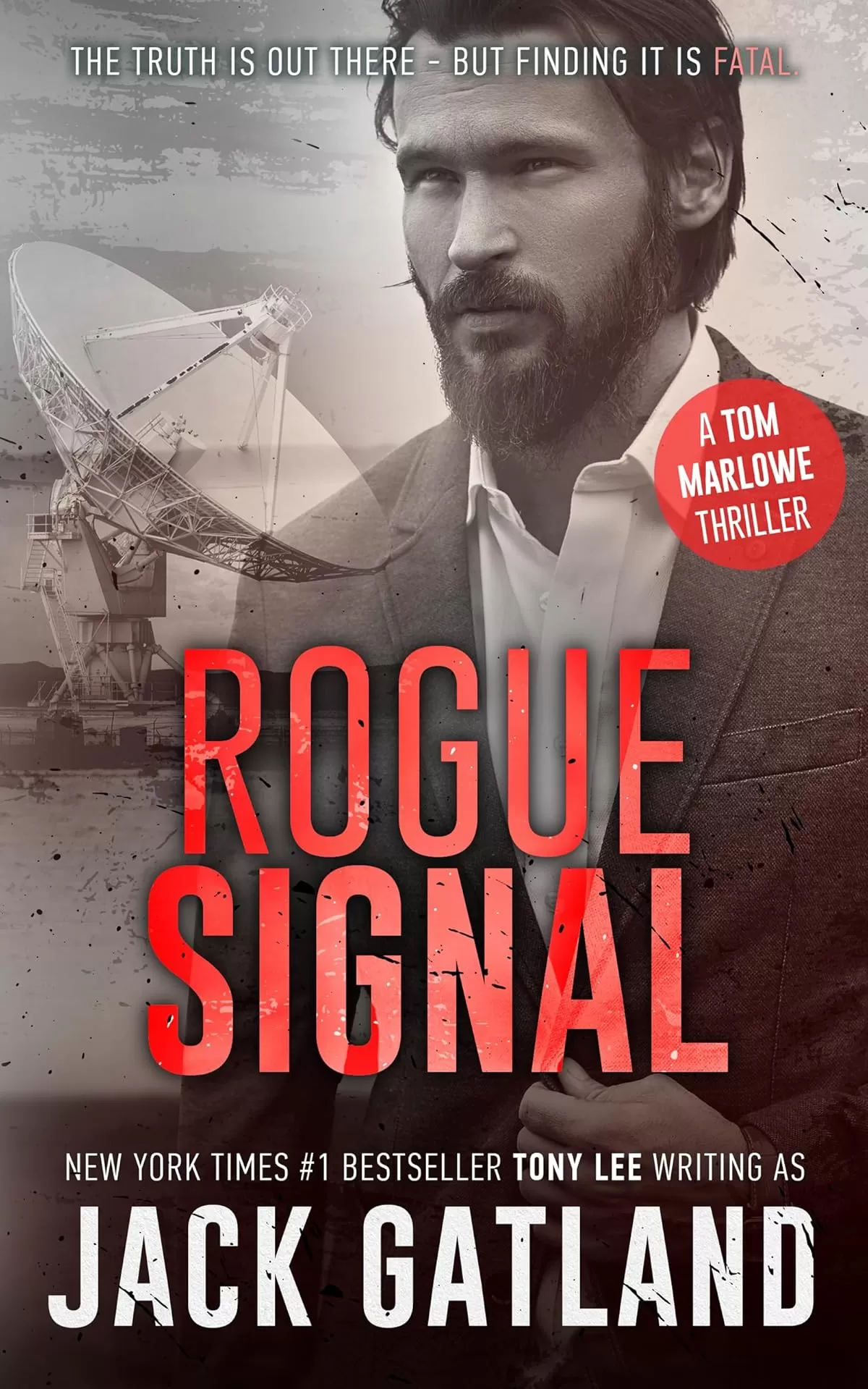 Rogue Signal (Tom Marlowe Spy Thrillers #7) by Jack Gatland