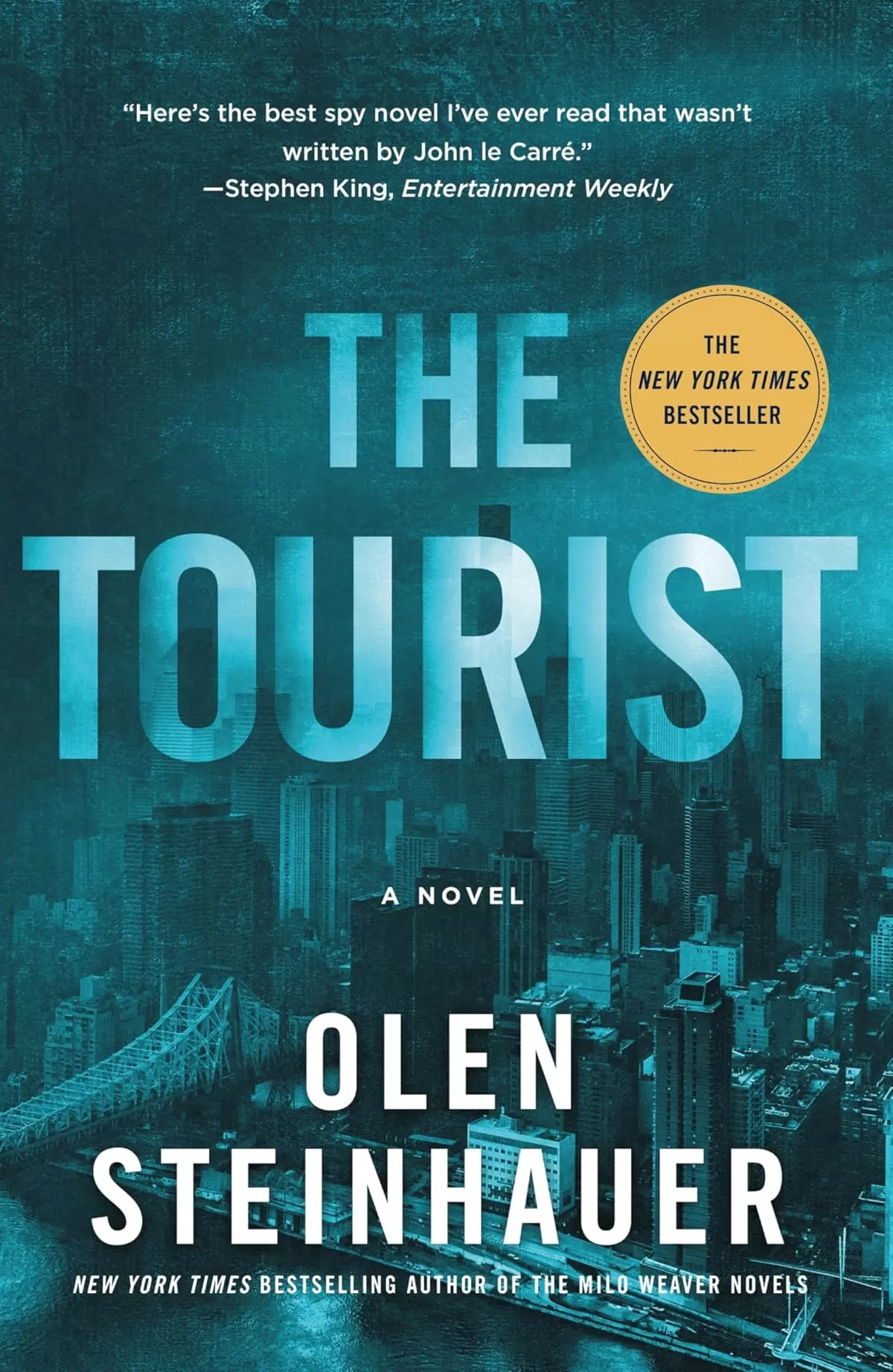 The Tourist (Milo Weaver #1) by Olen Steinhauer