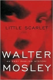 Little Scarlet (Easy Rawlins #9) by Walter Mosley