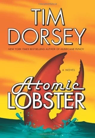 Atomic Lobster (Serge Storms #10) by Tim Dorsey