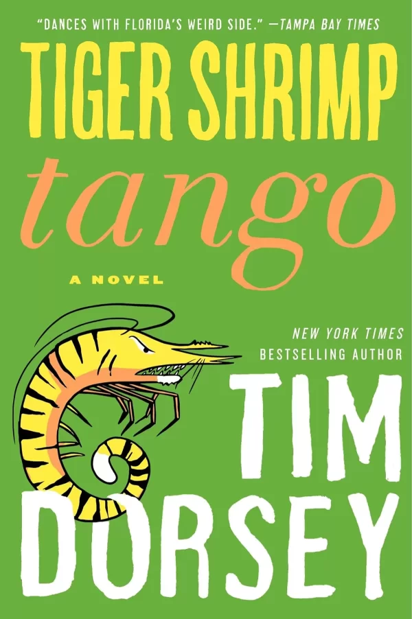 Tiger Shrimp Tango (Serge Storms #17) by Tim Dorsey