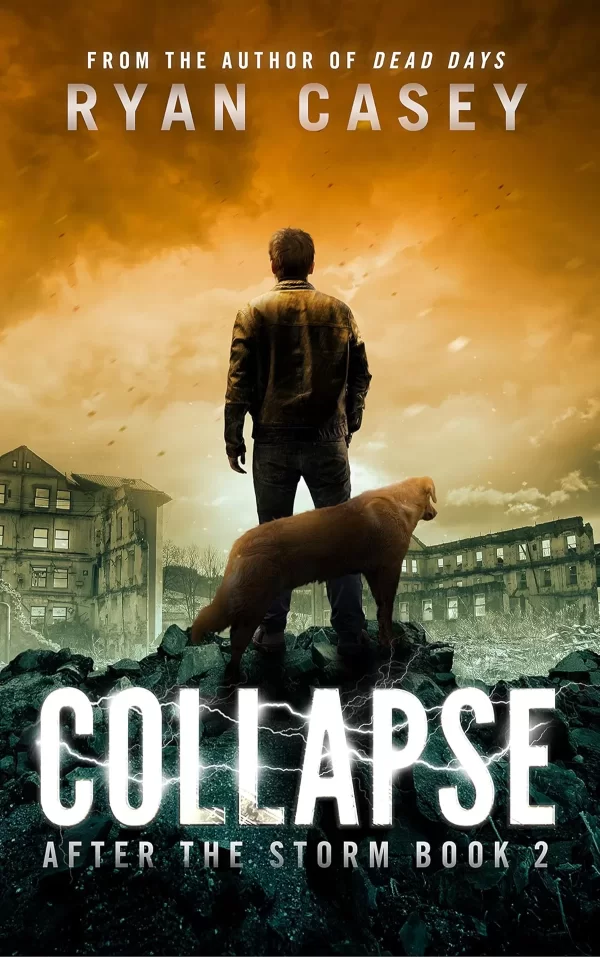 Collapse (After the Storm #2) by Ryan Casey