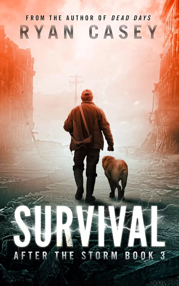 Survival (After the Storm #3) by Ryan Casey