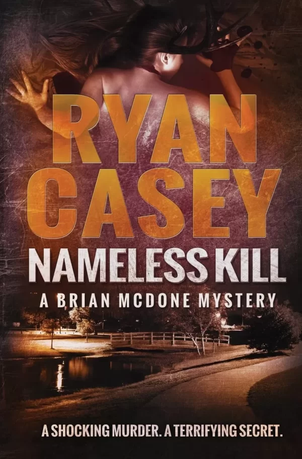 Nameless Kill (Brian McDone Mysteries #3) by Ryan Casey