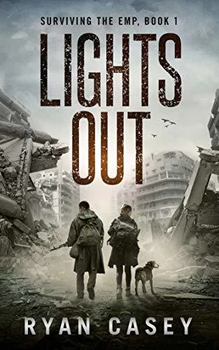 Lights Out (Surviving the EMP #1) by Ryan Casey