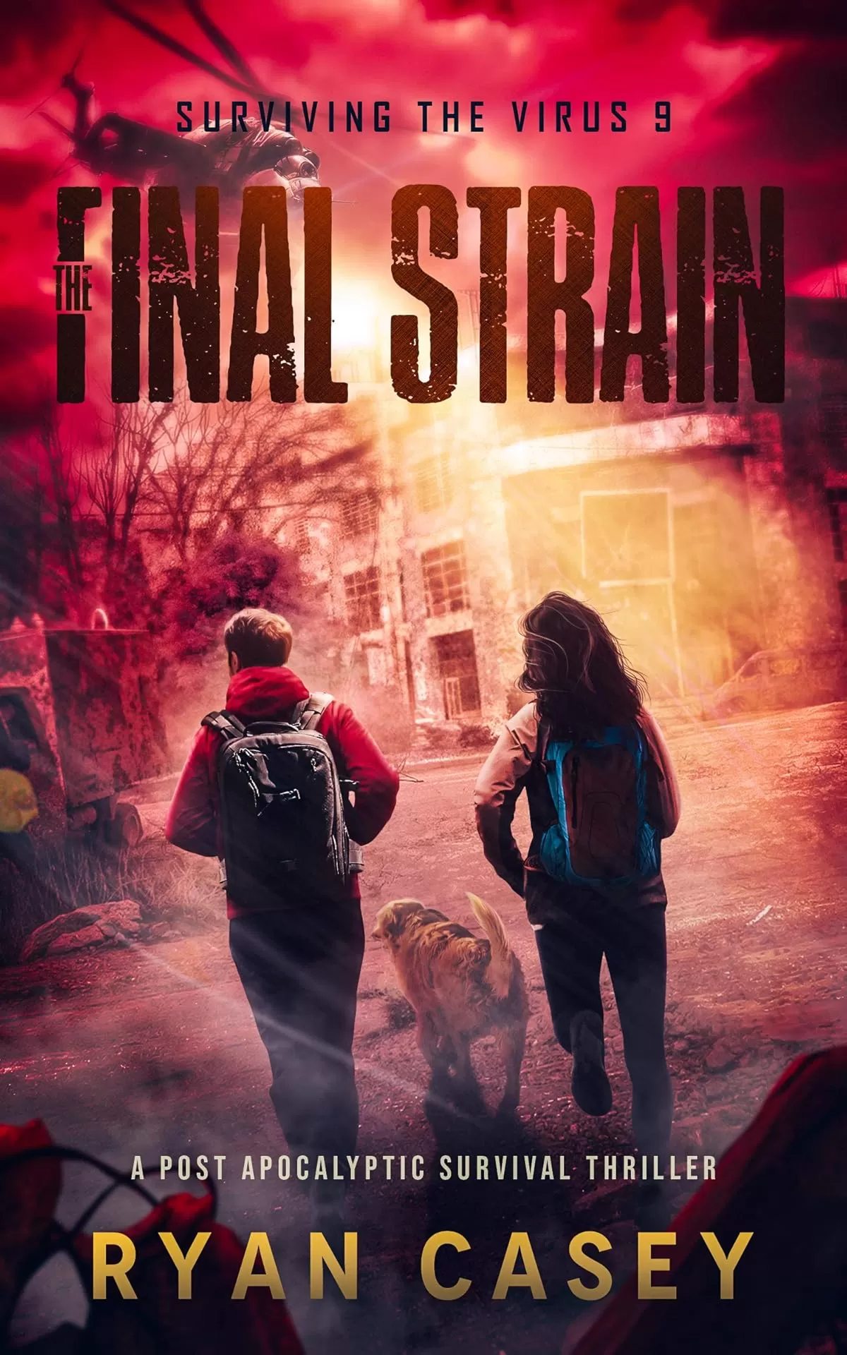 The Final Strain (Surviving the Virus #9) by Ryan Casey