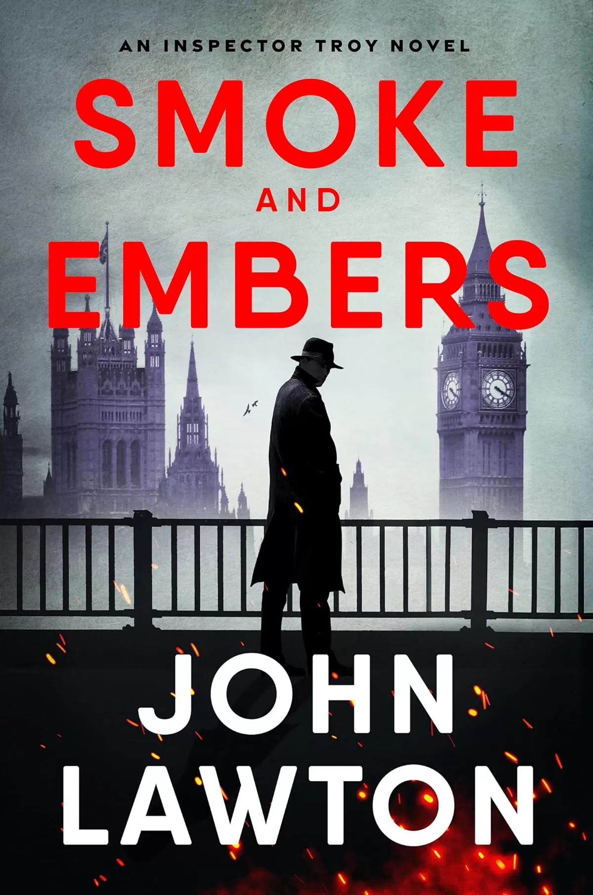 Smoke and Embers (Inspector Troy #9) by John Lawton