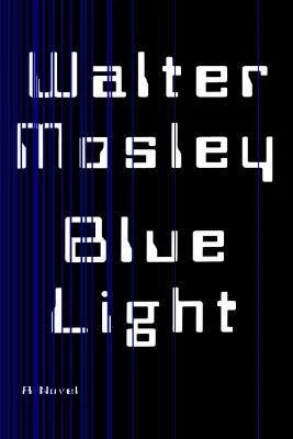 Blue Light by Walter Mosley