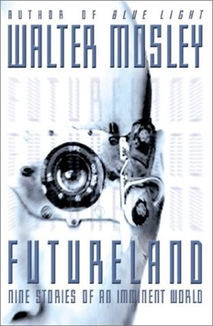 Futureland by Walter Mosley