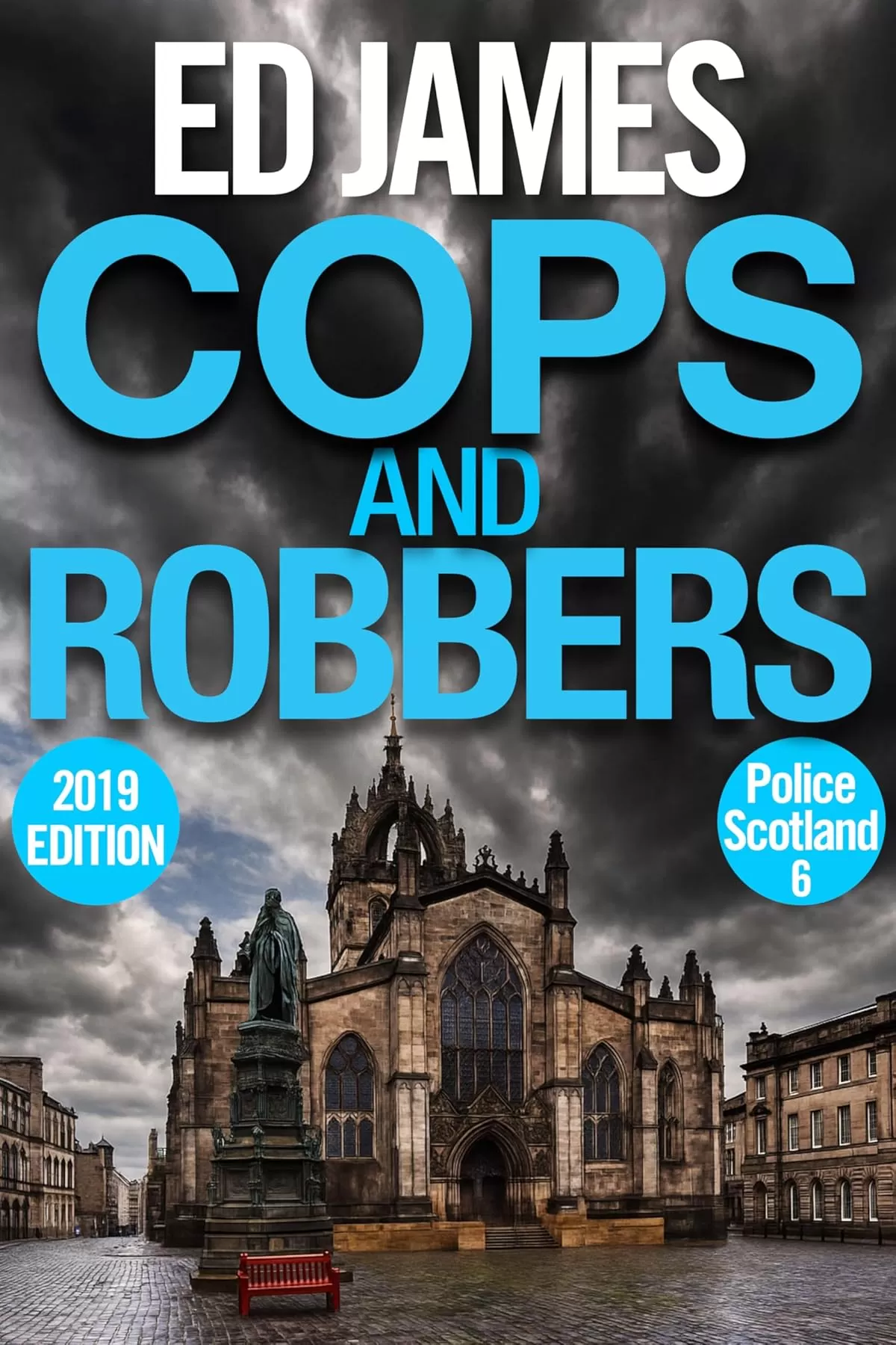 Cops and Robbers (Police Scotland Edinburgh Crime Thrillers #6) by Ed James