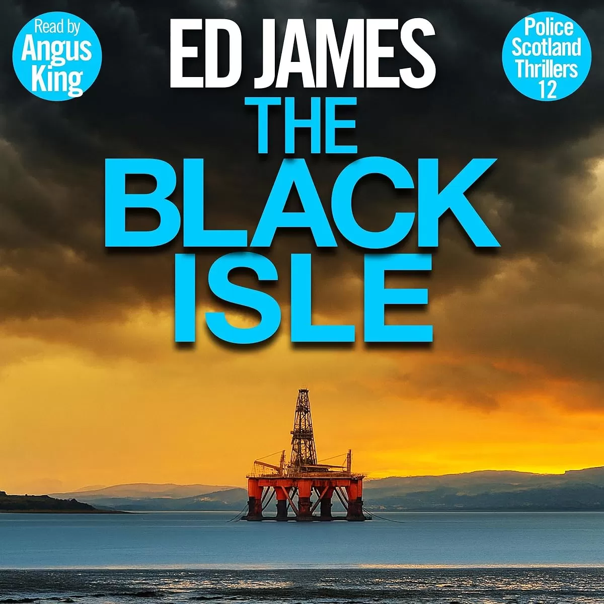 The Black Isle (Police Scotland Edinburgh Crime Thrillers #12) by Ed James