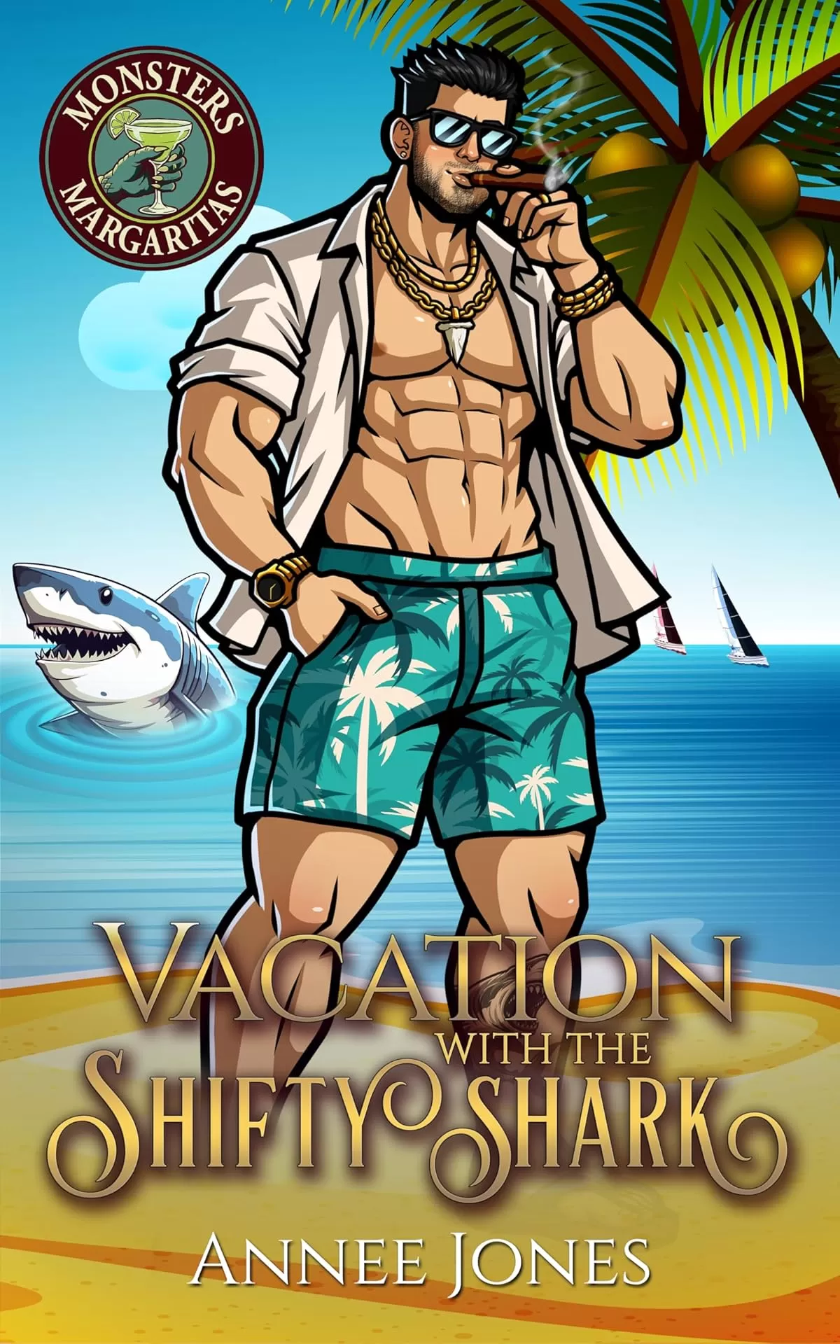 Vacation with the Shifty Shark: A Steamy Monster Rom Com (Monsters and Margaritas) by Annee Jones