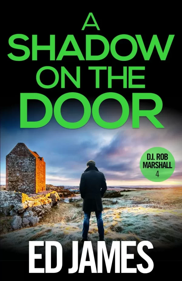 A Shadow on the Door (DI Rob Marshall #4) by Ed James