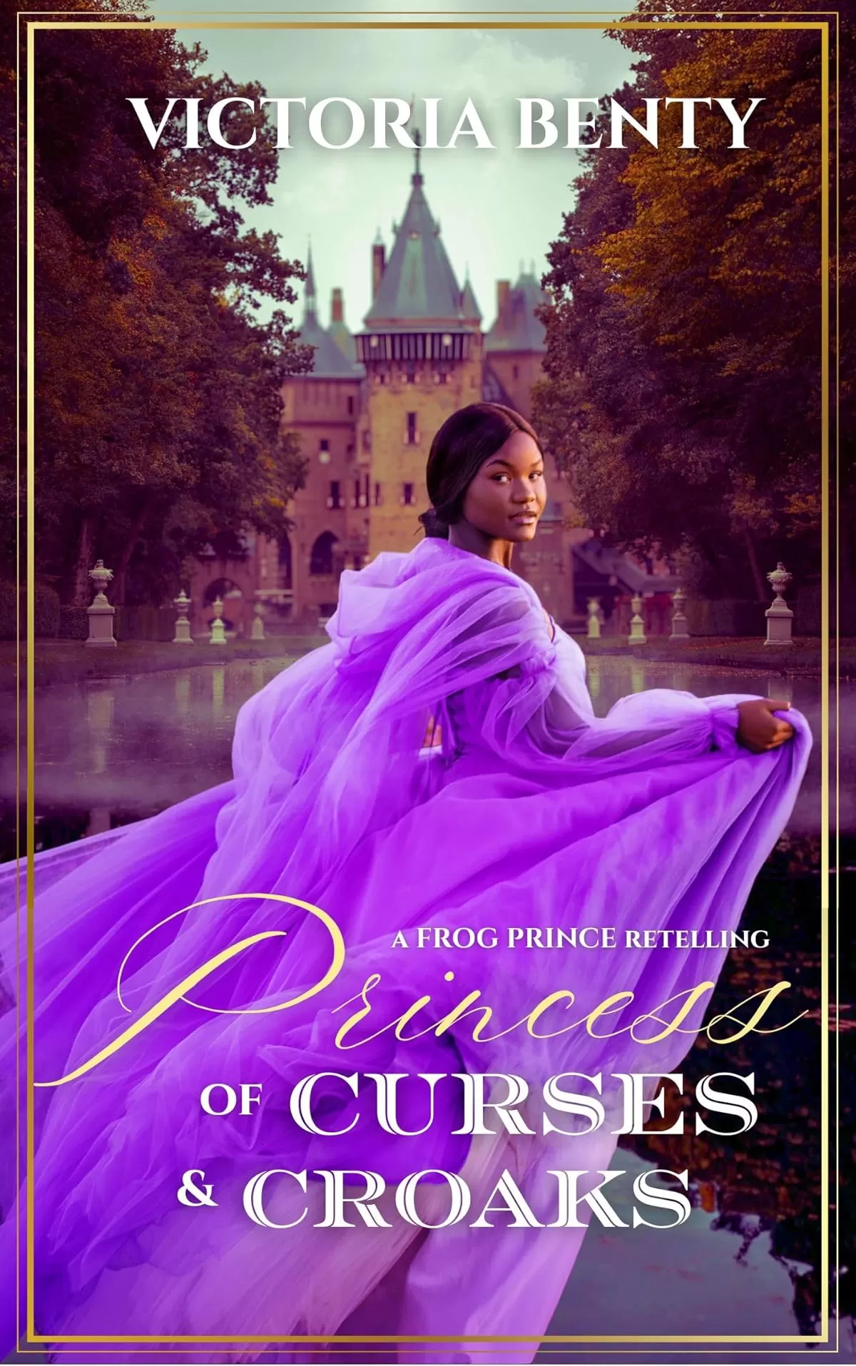 Princess of Curses & Croaks: A No-Spice, Enemies-to-Lovers Fairy Tale Retelling (The Seasons of Magic #2) by Victoria Benty