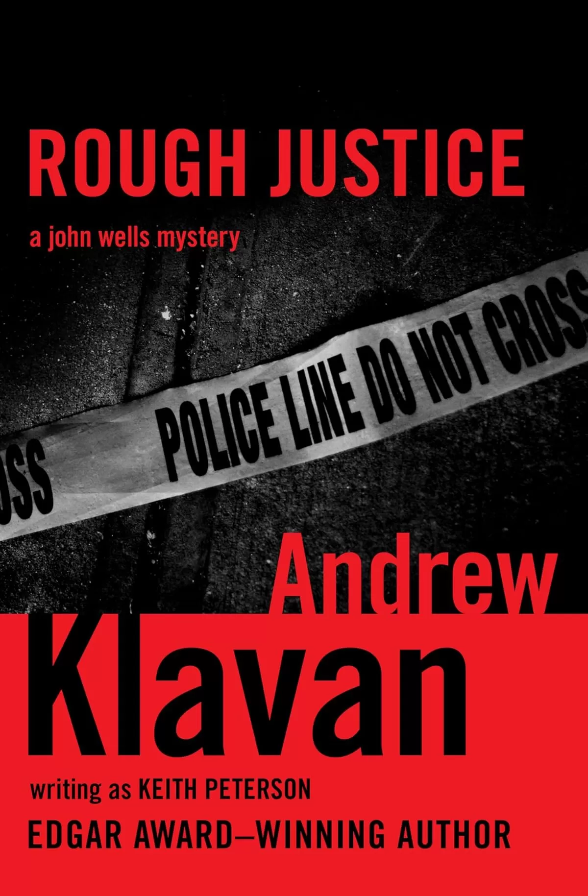 Rough Justice (The John Wells Mysteries #4) by Andrew Klavan