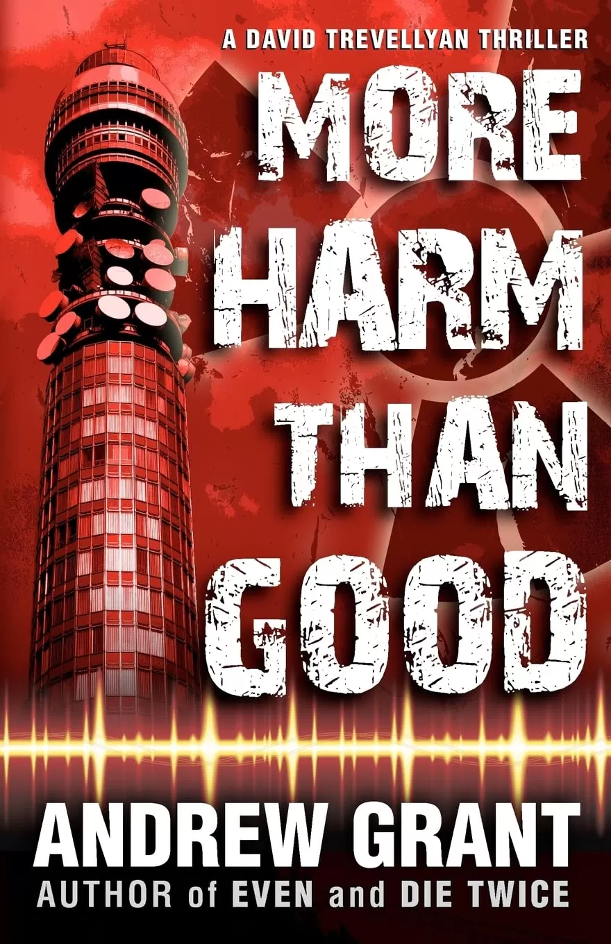 More Harm Than Good (David Trevellyan Thrillers #3) by Andrew Grant