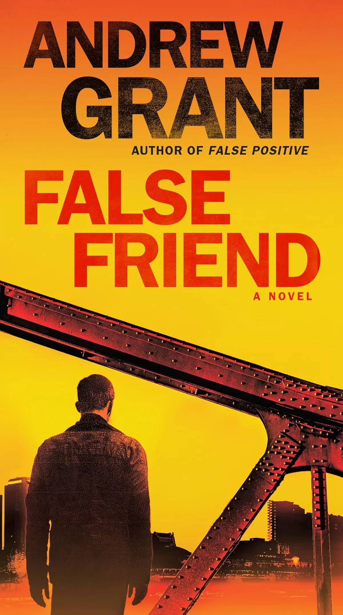 False Friend (Detective Cooper Devereaux #2) by Andrew Grant