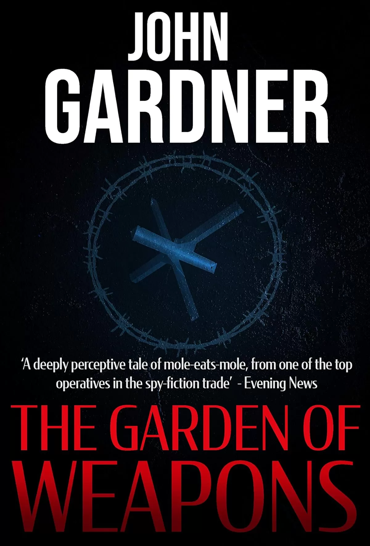 The Garden of Weapons (Herbie Kruger #2) by John Gardner