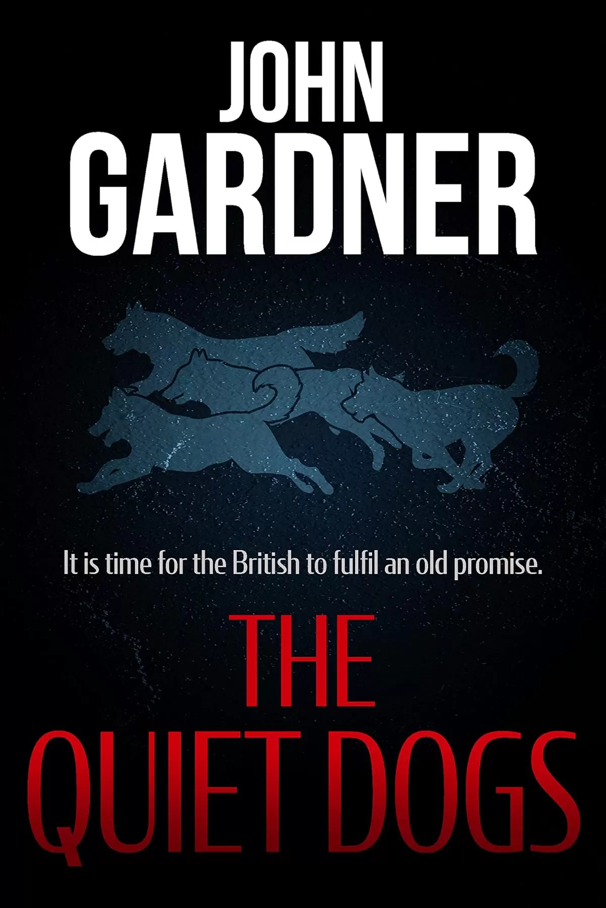 The Quiet Dogs (Herbie Kruger #3) by John Gardner