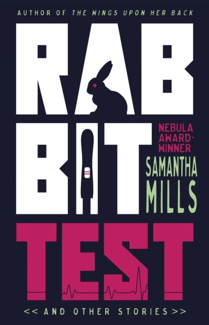 Rabbit Test and Other Stories by Samantha Mills