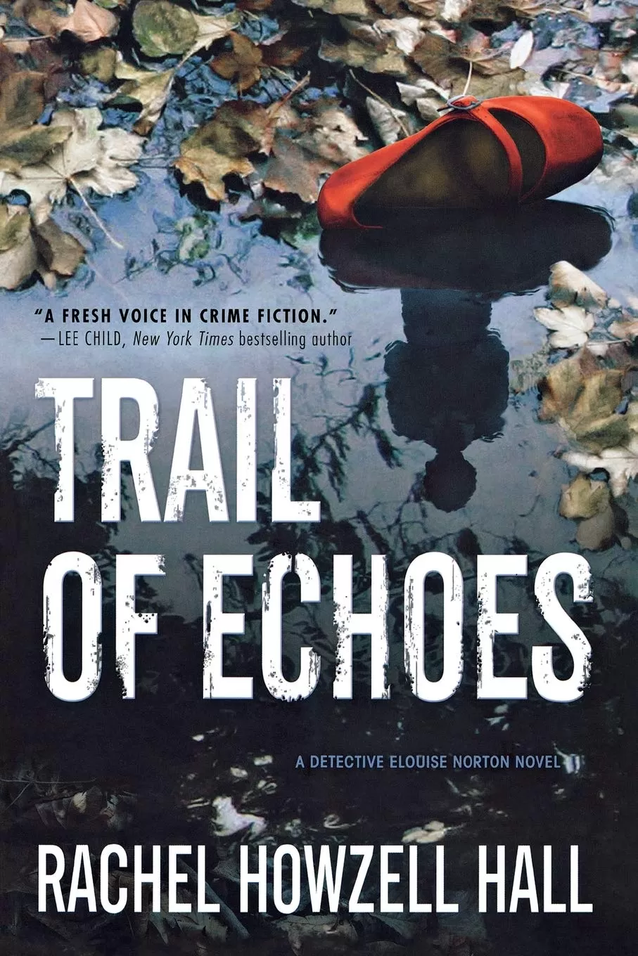 Trail of Echoes (Detective Elouise Norton #3) by Rachel Howzell Hall