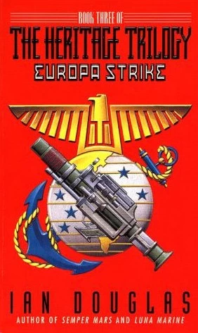 Europa Strike (The Heritage Trilogy #3) by Ian Douglas