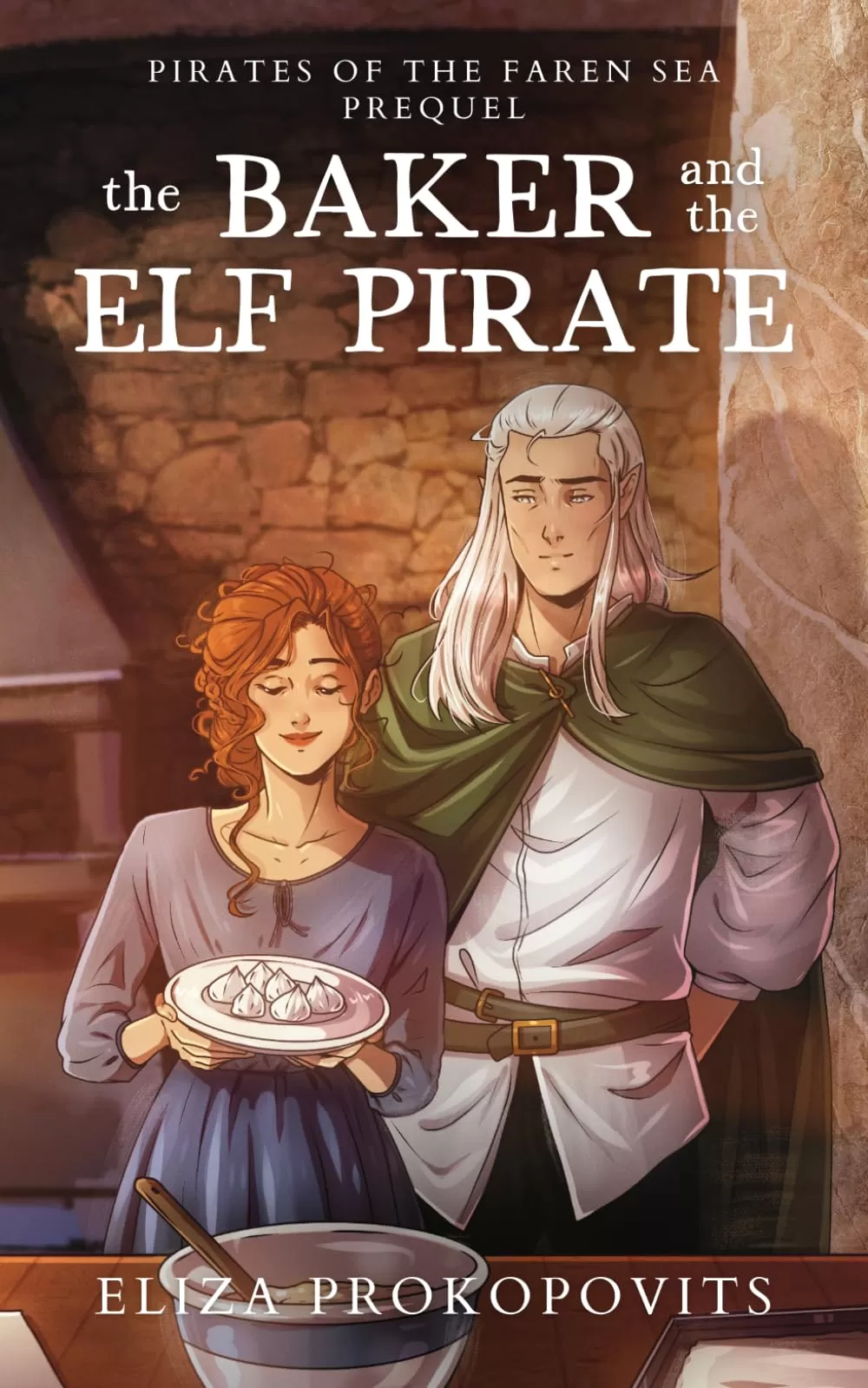 The Baker and the Elf Pirate (Pirates of the Faren Sea #0.5) by Eliza Prokopovits