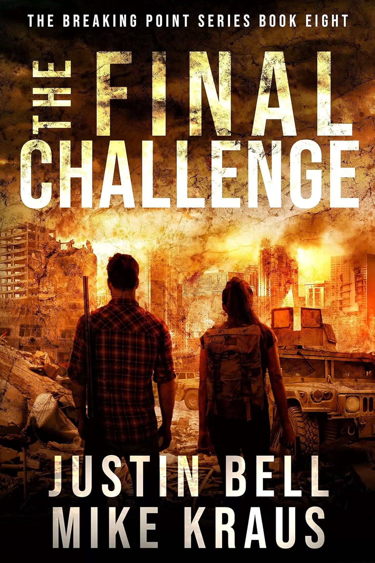 The Final Challenge (The Breaking Point #8) by Justin Bell, Mike Kraus
