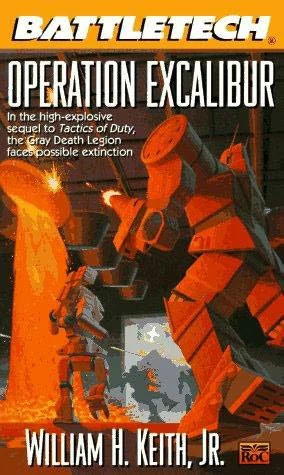 Operation Excalibur (BattleTech #27) by William H. Keith, Jr.