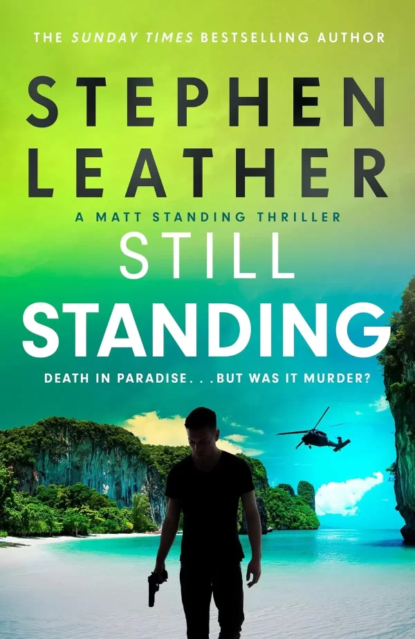 Still Standing (Matt Standing Thrillers #3) by Stephen Leather