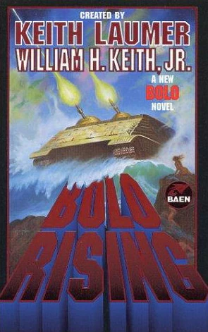 Bolo Rising (Bolo) by William H. Keith, Jr.