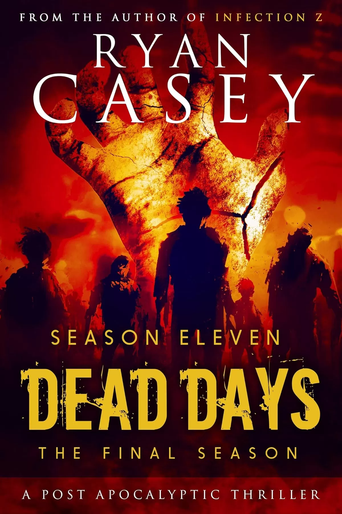 Dead Days: Season Eleven (Dead Days Zombie Apocalypse Series #11) by Ryan Casey