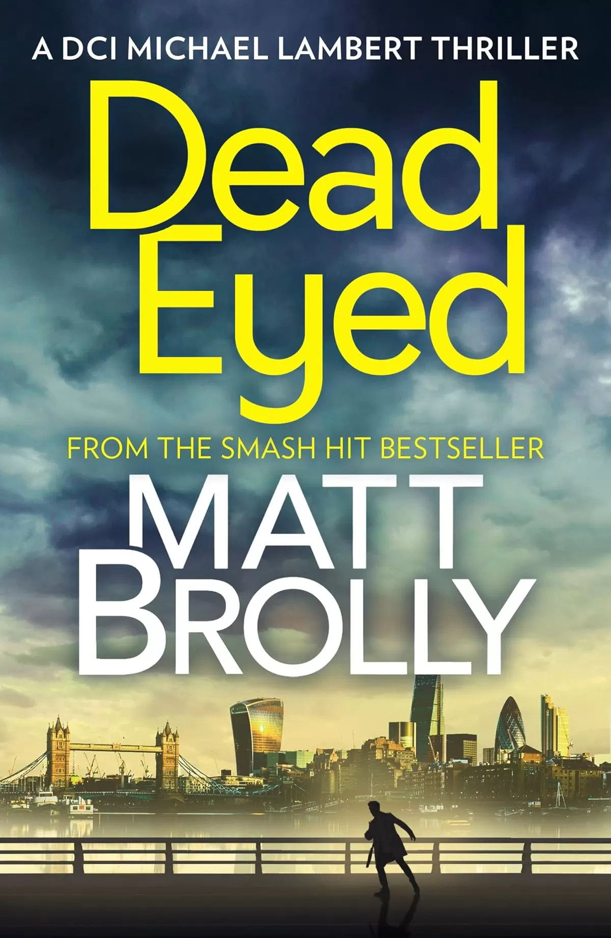 Dead Eyed (DCI Michael Lambert #1) by Matt Brolly