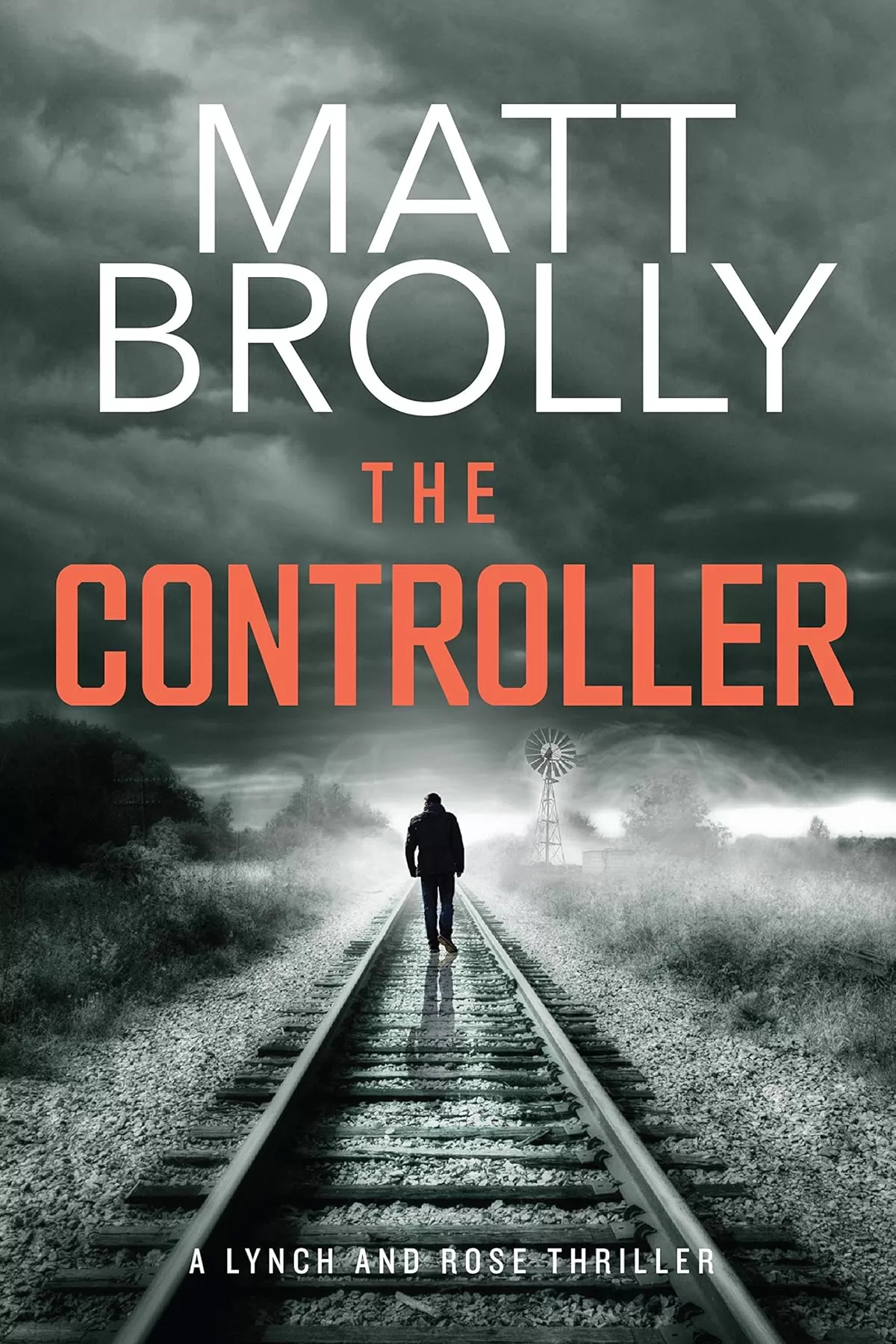 The Controller (Lynch and Rose #1) by Matt Brolly