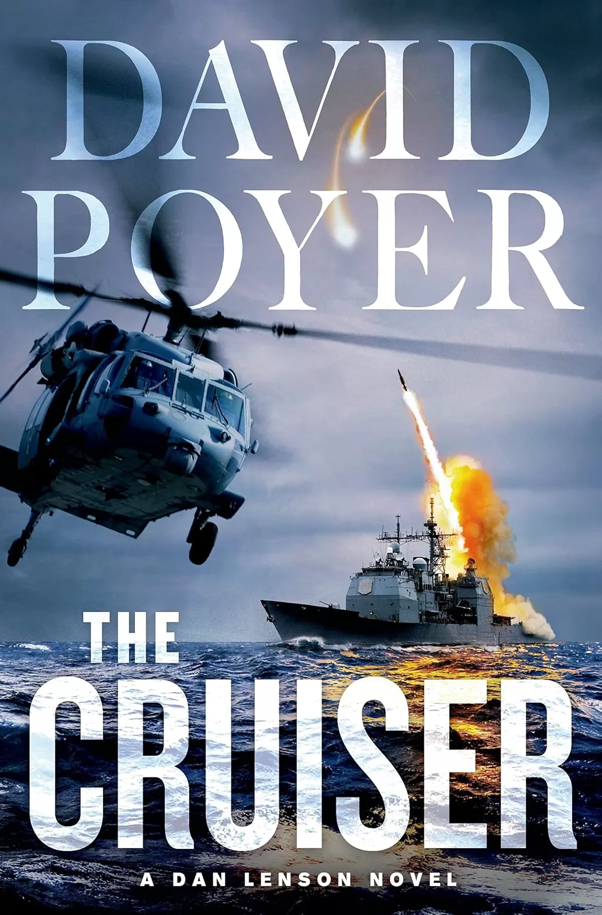 The Cruiser (Dan Lenson Novels #14) by David Poyer