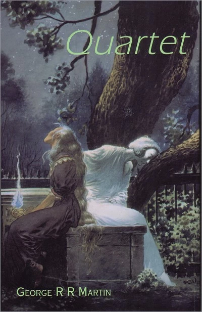 Quartet by George R. R. Martin