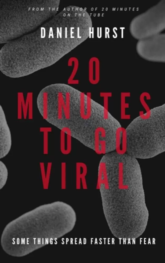 20 Minutes To Go Viral (20 Minute Series #1.5) by Daniel Hurst
