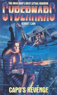 Capo's Revenge (Cybernarc #4) by Robert Cain