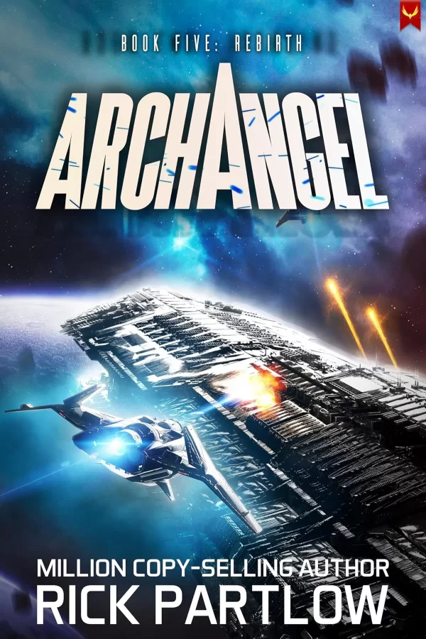 Rebirth (Archangel #5) by Rick Partlow