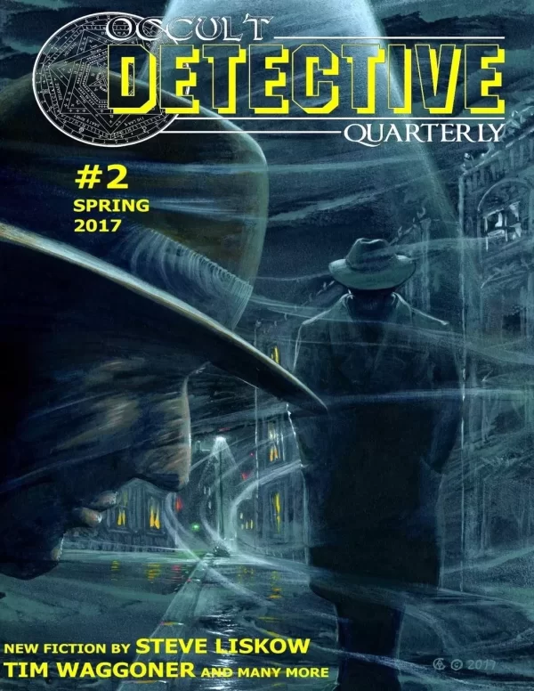Occult Detective Quarterly #2 (Occult Detective Magazine #2) by John Linwood Grant, Sam Gafford