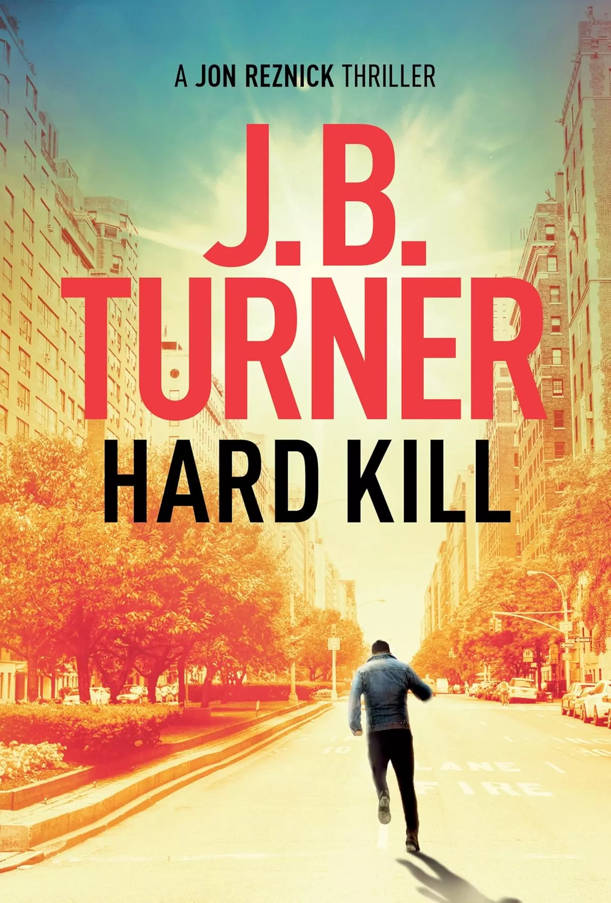 Hard Kill (Jon Reznick #2) by J. B. Turner