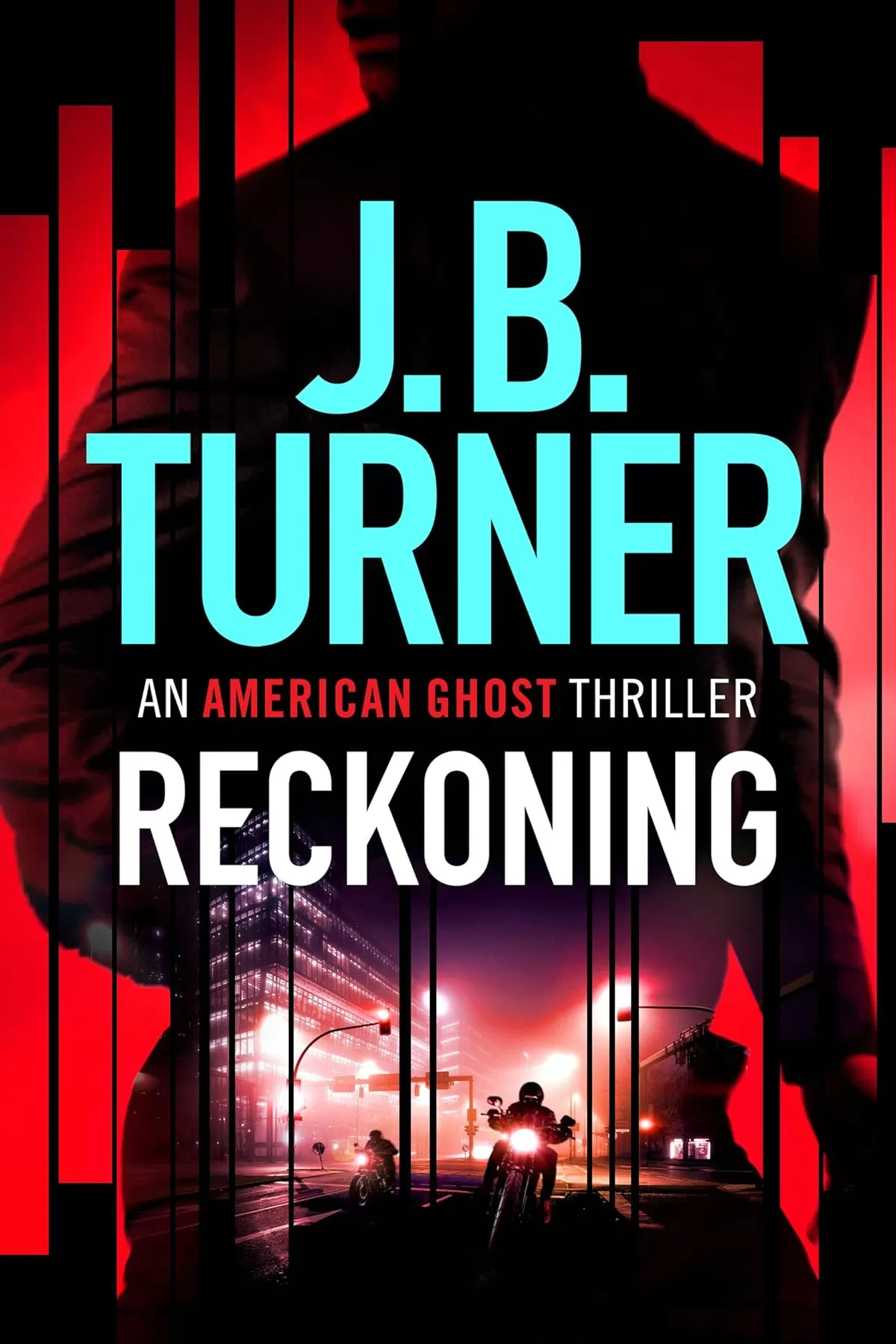 Reckoning (An American Ghost Thriller #2) by J. B. Turner