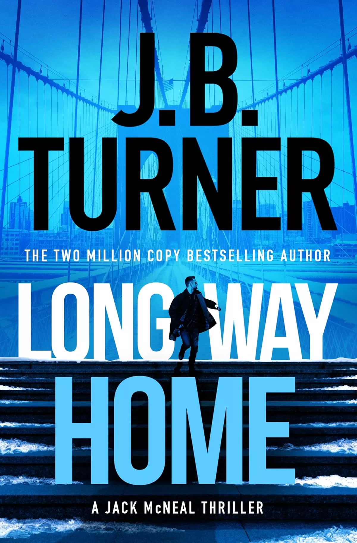 Long Way Home (Jack McNeal Thrillers #2) by J. B. Turner