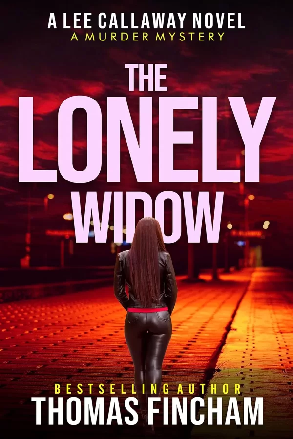The Lonely Widow (Lee Callaway #10) by Thomas Fincham