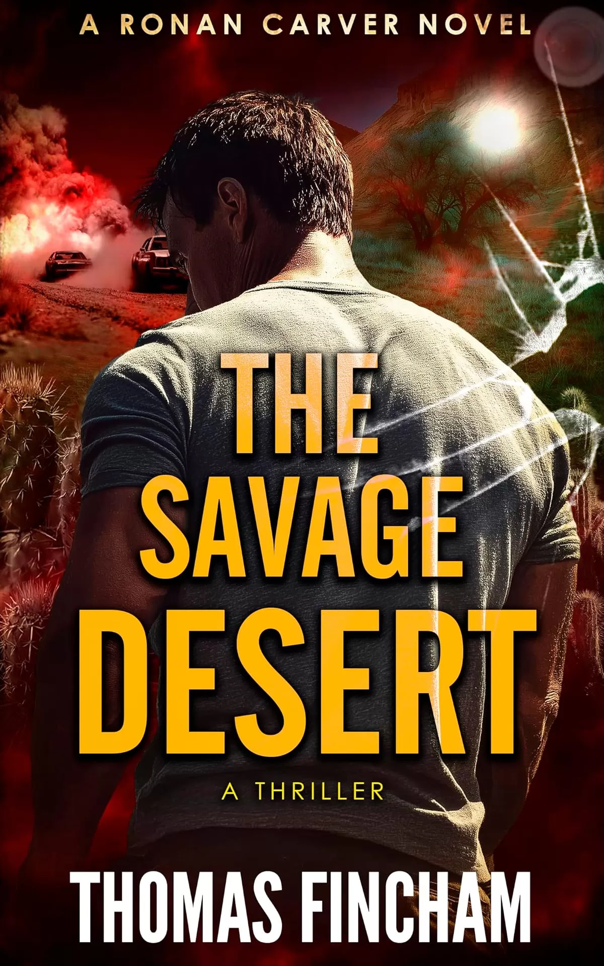 The Savage Desert (Ronan Carver #4) by Thomas Fincham