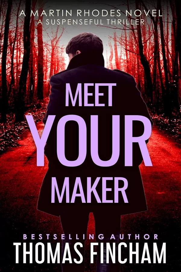 Meet Your Maker (Martin Rhodes #4) by Thomas Fincham