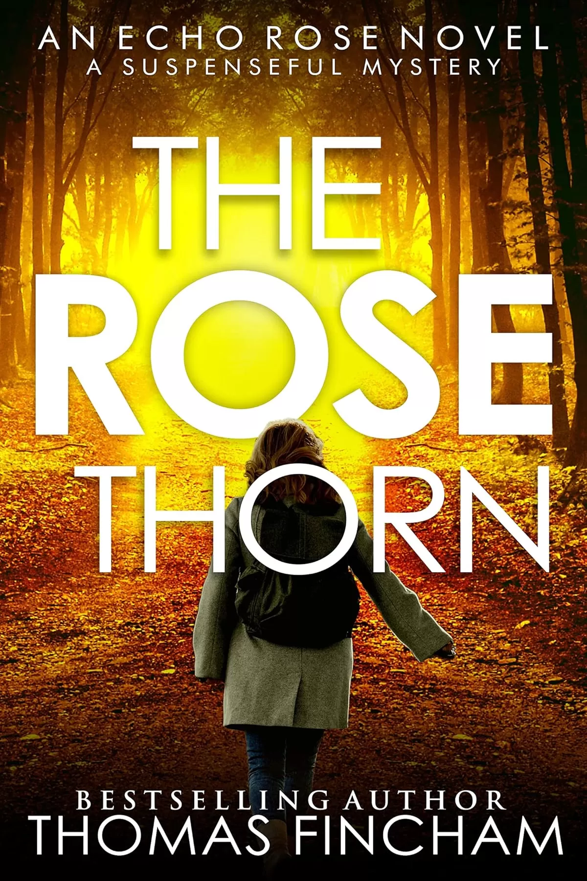 The Rose Thorn (Echo Rose #3) by Thomas Fincham